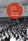 Livro - Cinema japonês na Liberdade