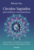 Livro - Círculos Sagrados para Mulheres Contemporâneas