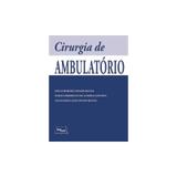 Livro - Cirurgia de Ambulatório - Savassi-Rocha - Medbook