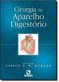 Livro Cirurgia Do Aparelho Digestório - Rubio