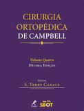 Livro Cirurgia Ortopédica De Campbell Vol.1 2 3 E 4 10ª Edição - Manole