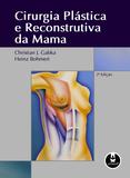 Livro - Cirurgia Plástica e Reconstrutiva da Mama