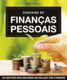 Livro - Coaching de finanças pessoais - 100 questões para melhorar sua relação com dinheiro
