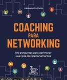 Livro - Coaching para networking - 100 perguntas para aprimorar sua rede de relacionamentos