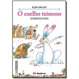 Livro - Coelho Teimoso - Moderna