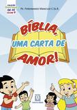 Livro - Coleção sementinhas de fé - volume 4 - Bíblia uma carta de amor!