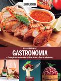 Livro - Coleção Técnica&Prática Iniciação Profissional Vol 5: Fotografia de Gastronomia