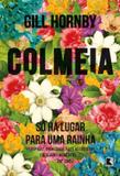 Livro - Colmeia: Só há lugar para uma rainha