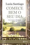 Livro - Comece bem o seu dia