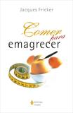 Livro - Comer para emagrecer
