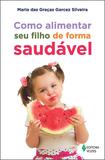 Livro - Como alimentar seu filho de forma saudável