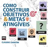 Livro - Como Construir Objetivos e Metas Atingíveis