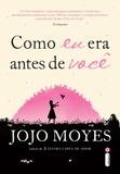 Livro - Como eu era antes de você - (Trilogia Como eu era antes de você - livro um)