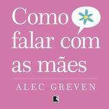 Livro - Como falar com as mães
