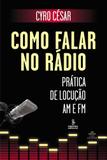 Livro - Como falar no rádio