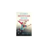 Livro - Como Motivar Seus Filhos - Thomas nelson