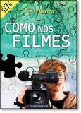 Livro - Como Nos Filmes - Série Os Sete - Editora