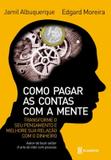 Livro - Como pagar as contas com a mente
