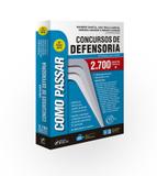 Livro - Como passar em concursos da Defensoria - 2.700 questões comentadas - 3ª edição - 2018