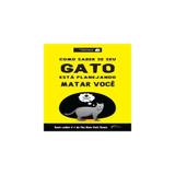 Livro - Como saber se seu gato está planejando matar você - Novo seculo
