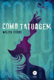 Livro - Como tatuagem