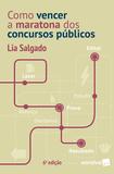 Livro - Como vencer a maratona dos concursos públicos - 6ª edição de 2019