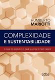Livro - Complexidade E Sustentabilidade: O Que Se Pode E O Que Não Se Pode Fazer