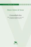 Livro - Comunidade ética - Sobre os princípios ontológicos da vida social em Henrique Cláudio de Lima Vaz