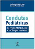 Livro - Condutas pediátricas - no pronto atendimento e na terapia intensiva