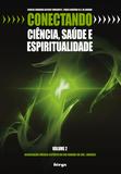 Livro - Conectando ciência, saúde e espiritualidade - Volume 2