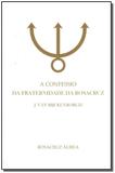 Livro - Confessio Da Fraternidade Da Rosacruz, A