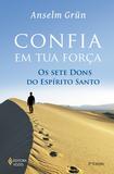 Livro - Confia em tua força - Os sete dons do Espírito Santo