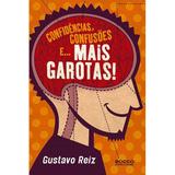 Livro - Confidências, confusões e... mais garotas!