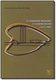 Livro - Congresso Brasileiro E O Regime Militar/1964-1985 - Fgv