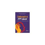 Livro - Conhecendo-se Para Educar - Orientação Cognitivo - Comportamental para Pais - Lopes - Sinopsys