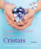 Livro - Conhecimento Prático com Cristais C/Cd