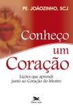Livro - Conheço um Coração - Lições que aprendi junto ao Coração do Mestre