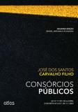 Livro - Consórcios Públicos: Lei Nº 11.107, De 6.4.2005, E Decreto Nº 6.017, De 17.1.2007