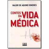 Livro - Contos Da Vida Medica - Ler editora(antiga lge)