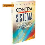 Livro - Contra o sistema mas ainda no mundo