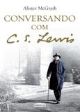 Livro - Conversando com C. S. Lewis