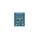 Livro - Conversando sobre economia com a minha filha - Planeta