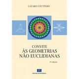 Livro - Convite ás Geometrias Não Euclidianas - Coutinho - Interciência