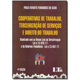 Livro - Cooperativas Trab.,Terc.Serv.Dto.Trabalho -04Ed/17 - Ltr editora