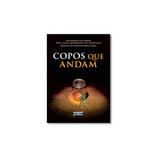 Livro - Copos Que Andam - Petit