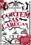 Livro - Cortem as cabeças