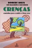 Livro - Crenças - caminhos para a saúde e o bem-estar