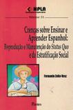 Livro - Crencas Sobre Ensinar E Aprender Espanhol - Vol. 31 - Pon - pontes editores