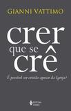 Livro - Crer que se crê