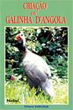 Livro Criação de Galinha DAngola - Nobel